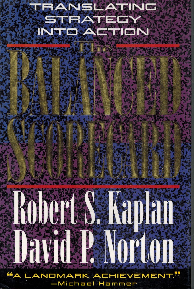 THE BALANCED SCORECARD by Kaplan, Robert S. 1996 Hardcover