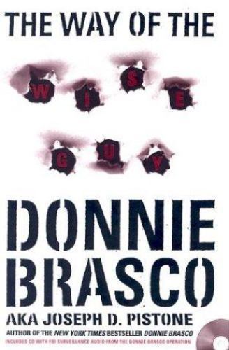 The Way of the Wiseguy: True Stories from the FBI’s Most Famous Undercover Agent